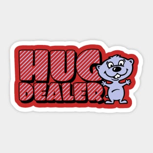 Hug dealer Sticker